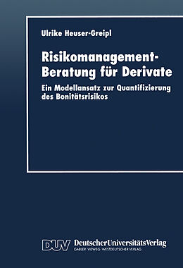 Kartonierter Einband Risikomanagement-Beratung für Derivate von Ulrike Heuser-Greipl