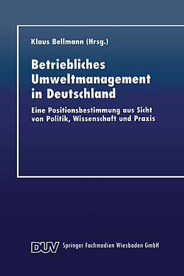 Kartonierter Einband Betriebliches Umweltmanagement in Deutschland von Klaus Bellmann