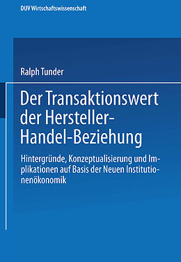 Kartonierter Einband Der Transaktionswert der Hersteller-Handel-Beziehung von Ralph Tunder