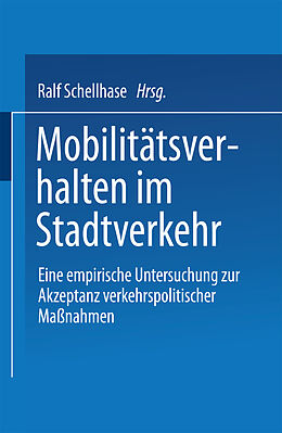 Kartonierter Einband Mobilitätsverhalten im Stadtverkehr von Ralf Schellhase
