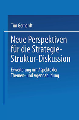 Kartonierter Einband Neue Perspektiven für die Strategie-Struktur-Diskussion von Tim Gerhardt