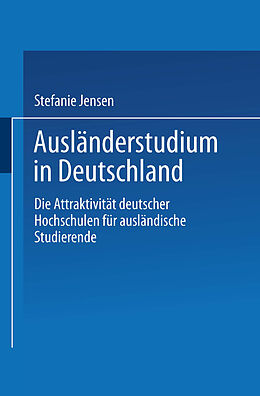 Kartonierter Einband Ausländerstudium in Deutschland von Stefanie Jensen