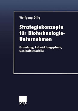 Kartonierter Einband Strategiekonzepte für Biotechnologie-Unternehmen von Wolfgang Ollig