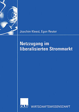 Kartonierter Einband Netzzugang im liberalisierten Strommarkt von Joachim Kleest, Egon Reuter