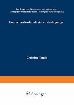 Kartonierter Einband Kompetenzfördernde Arbeitsbedingungen von Christian Harteis