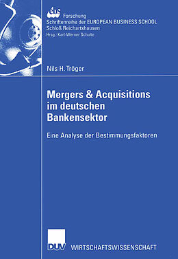 Kartonierter Einband Mergers &amp; Acquisitions im deutschen Bankensektor von Nils H. Tröger