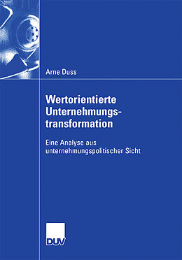 Kartonierter Einband Wertorientierte Unternehmungstransformation von Arne Duss