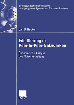 Kartonierter Einband File Sharing in Peer-to-Peer-Netzwerken von Jan Becker