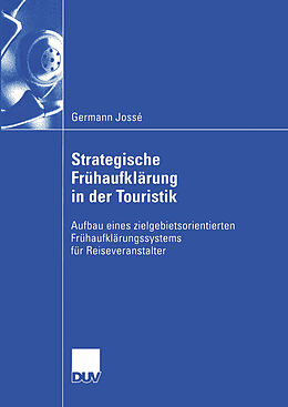 Kartonierter Einband Strategische Frühaufklärung in der Touristik von Germann Jossé
