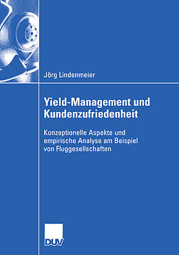 Kartonierter Einband Yield-Management und Kundenzufriedenheit von Jörg Lindenmeier
