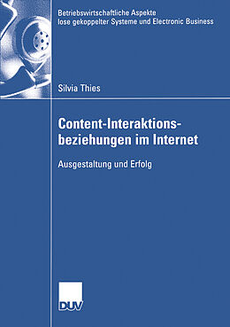 Kartonierter Einband Content-Interaktionsbeziehungen im Internet von Silvia Thies