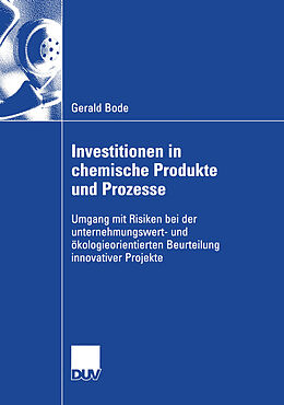 Kartonierter Einband Investitionen in chemische Produkte und Prozesse von Gerald Bode