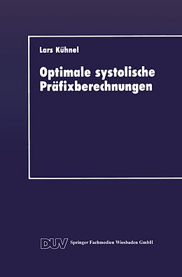 Kartonierter Einband Optimale systolische Präfixberechnungen von Lars Kühnel