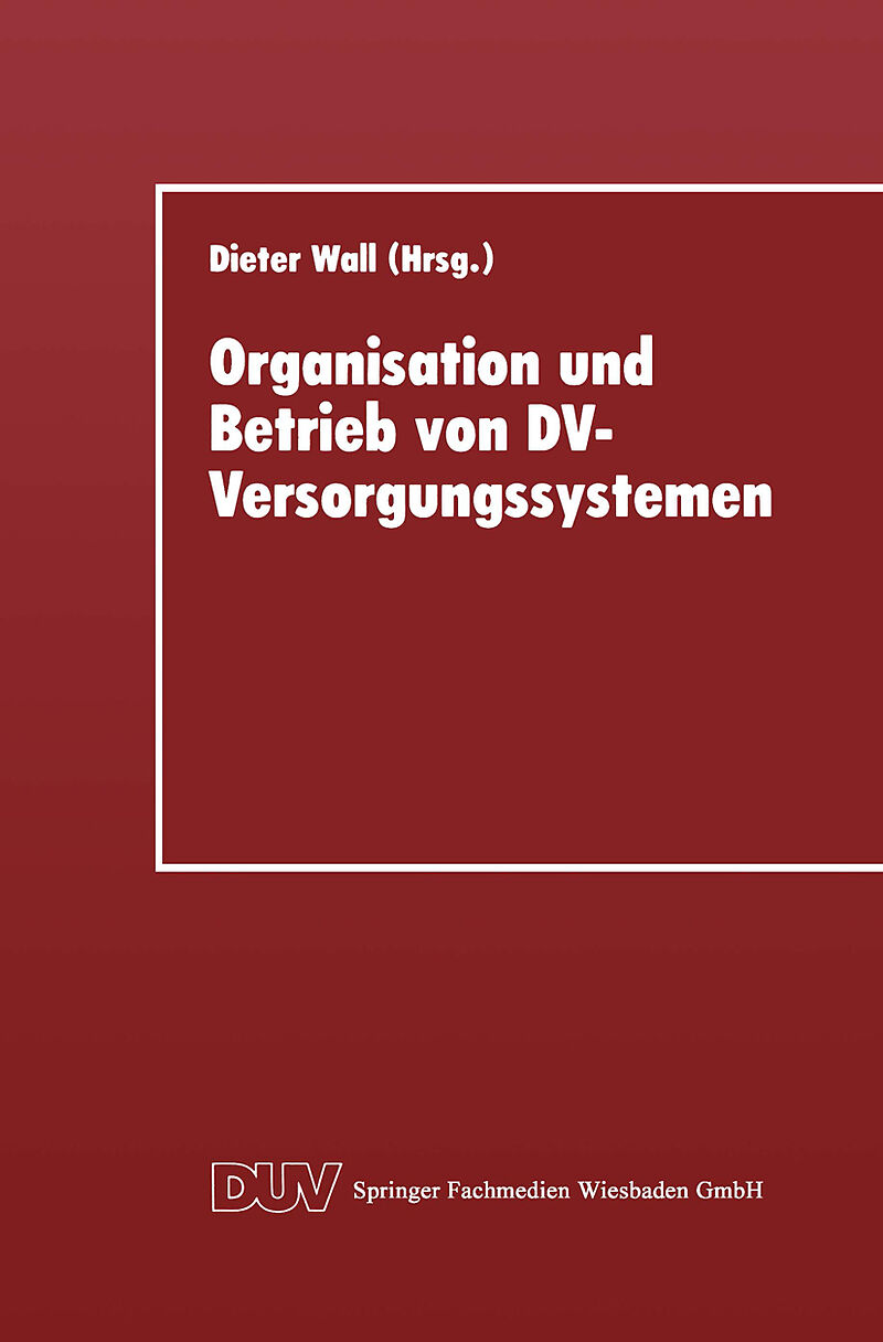 Organisation und Betrieb von DV-Versorgungssystemen