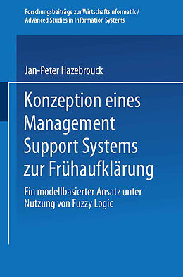 Kartonierter Einband Konzeption eines Management Support Systems zur Frühaufklärung von Jan-Peter Hazebrouck