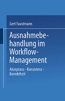 Kartonierter Einband Ausnahmebehandlung im Workflow-Management von Gert Faustmann