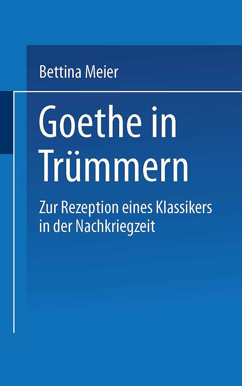 Goethe in Trümmern