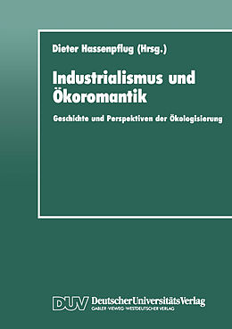 Kartonierter Einband Industrialismus und Ökoromantik von 