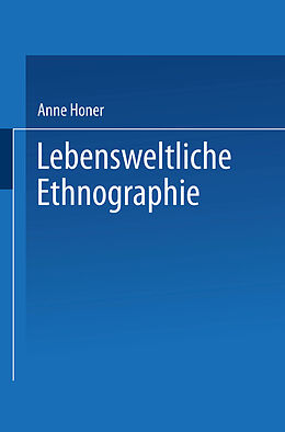 Kartonierter Einband Lebensweltliche Ethnographie von Anne Honer