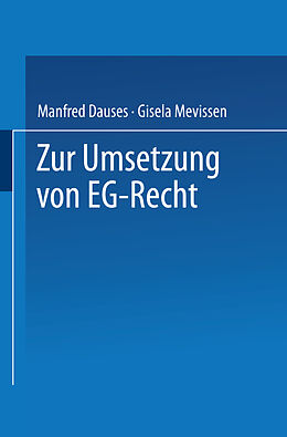 Kartonierter Einband Zur Umsetzung von EG-Recht von Manfred A. Dauses