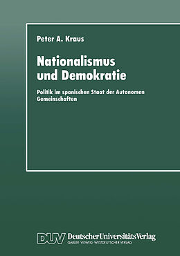 Kartonierter Einband Nationalismus und Demokratie von Peter A. Kraus