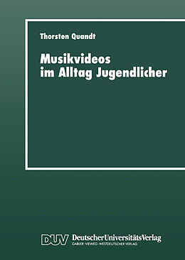 Kartonierter Einband Musikvideos im Alltag Jugendlicher von Thorsten Quandt