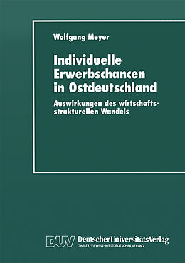 Kartonierter Einband Individuelle Erwerbschancen in Ostdeutschland von Wolfgang Meyer