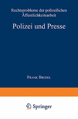 Kartonierter Einband Polizei und Presse von Frank Bredel