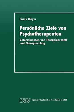Kartonierter Einband Persönliche Ziele von Psychotherapeuten von Frank Meyer