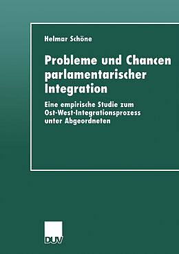 Kartonierter Einband Probleme und Chancen parlamentarischer Integration von Helmar Schöne