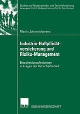Kartonierter Einband Industrie-Haftpflichtversicherung und Risiko-Management von Martin Johanntoberens