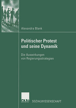 Kartonierter Einband Politischer Protest und seine Dynamik von Alexandra Blank
