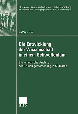 Kartonierter Einband Die Entwicklung der Wissenschaft in einem Schwellenland von Ki-Wan Kim