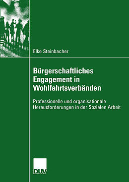 Kartonierter Einband Bürgerschaftliches Engagement in Wohlfahrtsverbänden von Elke Steinbacher