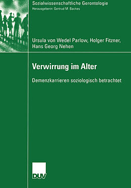Kartonierter Einband Verwirrung im Alter von Ursula von Wedel-Parlow, Holger Fitzner, Hans Georg Nehen