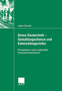 Kartonierter Einband Grüne Gentechnik - Gestaltungschance und Entwicklungsrisiko von Jobst Conrad