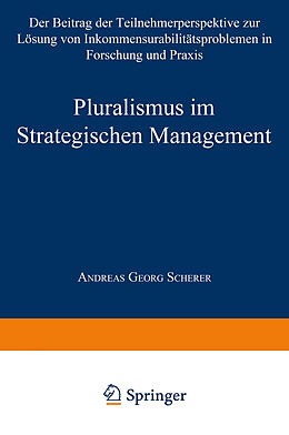 Kartonierter Einband Pluralismus im Strategischen Management von Andreas G. Scherer