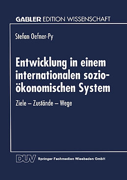 Kartonierter Einband Entwicklung in einem internationalen sozio-ökonomischen System von Stefan Oefner-Py
