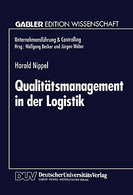 Kartonierter Einband Qualitätsmanagement in der Logistik von Harald Nippel