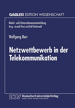 Kartonierter Einband Netzwettbewerb in der Telekommunikation von Wolfgang Burr