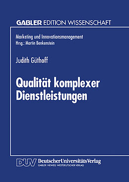 Kartonierter Einband Qualität komplexer Dienstleistungen von Judith Güthoff