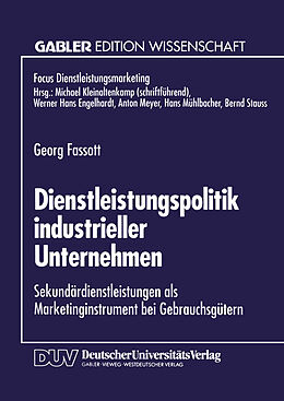 Kartonierter Einband Dienstleistungspolitik industrieller Unternehmen von Georg Fassott