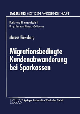 Kartonierter Einband Migrationsbedingte Kundenabwanderung bei Sparkassen von Marcus Riekeberg