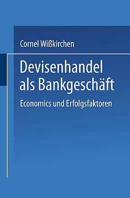 Kartonierter Einband Devisenhandel als Bankgeschäft von Cornel Wisskirchen