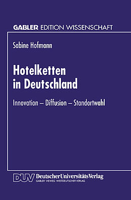 Kartonierter Einband Hotelketten in Deutschland von Sabine Hofmann