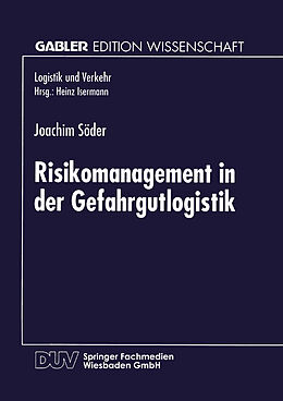Kartonierter Einband Risikomanagement in der Gefahrgutlogistik von Joachim Söder