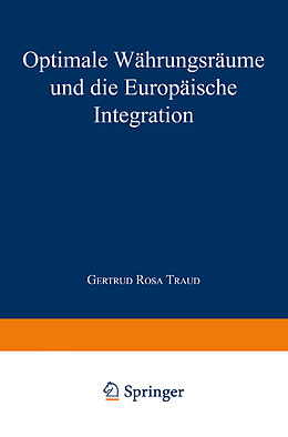 Kartonierter Einband Optimale Währungsräume und die europäische Integration von Gertrud Rosa Traud