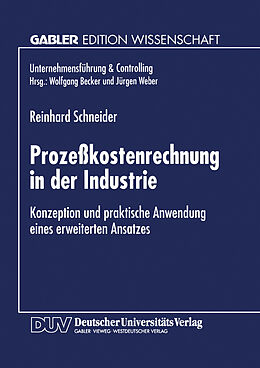Kartonierter Einband Prozeßkostenrechnung in der Industrie von Reinhard Schneider