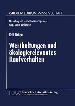 Kartonierter Einband Werthaltungen und ökologierelevantes Kaufverhalten von Rolf Dröge