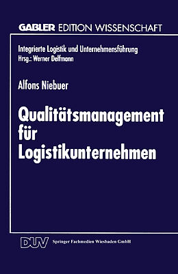 Kartonierter Einband Qualitätsmanagement für Logistikunternehmen von Alfons Niebuer